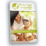 Baby Sign Language Teaching Guide Baby Sign Language Teaching Guide