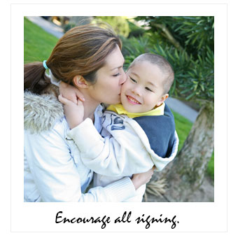 Encourage All Signing